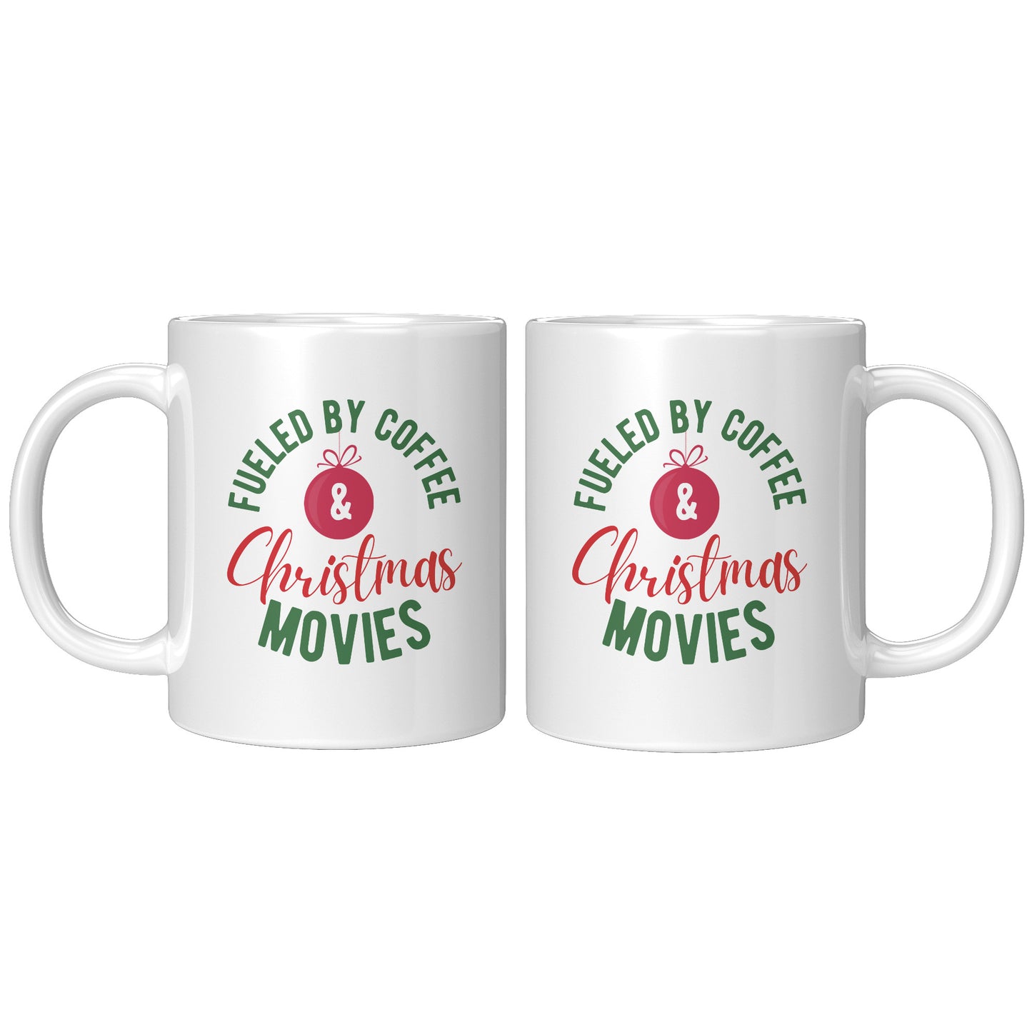 “Fueled By Coffee & Christmas Movies” Mug