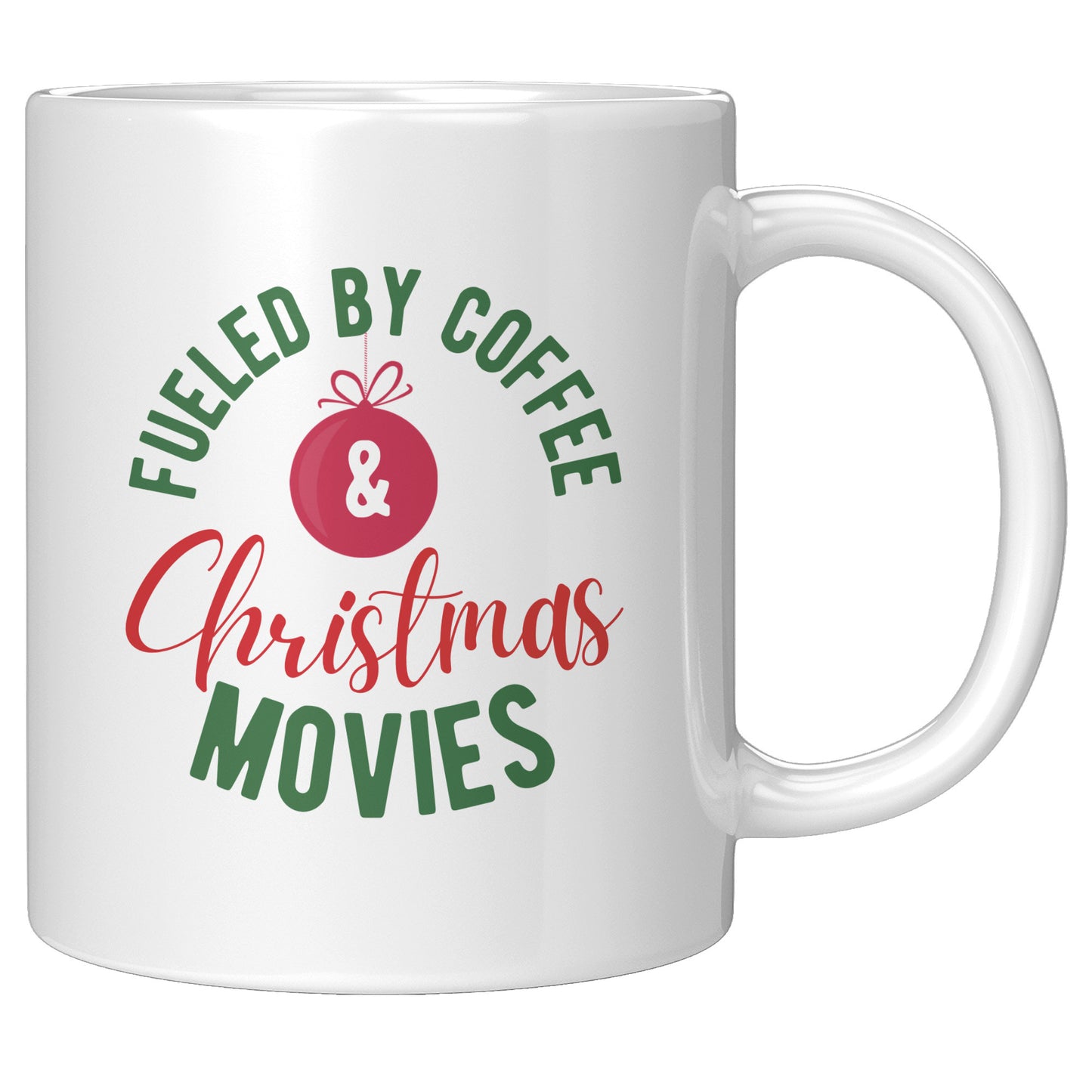 “Fueled By Coffee & Christmas Movies” Mug